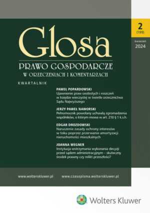 Glosa - Prawo Gospodarcze w Orzeczeniach i Komentarzach - Nr 2/2024 [199]