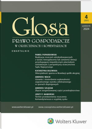 Glosa - Prawo Gospodarcze w Orzeczeniach i Komentarzach - Nr 4/2024 [201]
