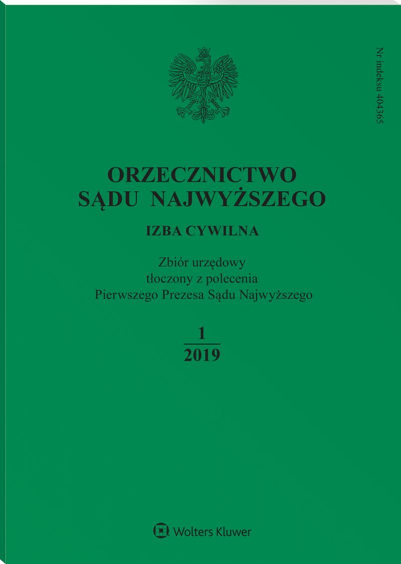 Orzecznictwo Sądu Najwyższego. Izba Cywilna - Nr 1/2019