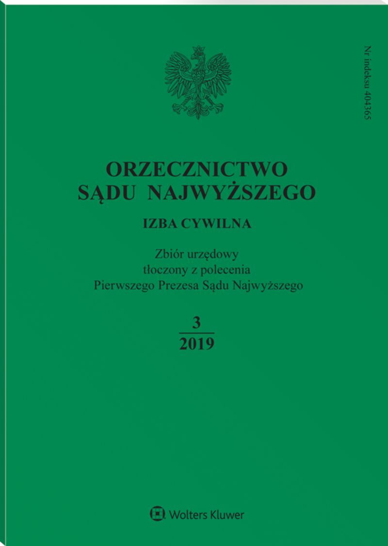 Orzecznictwo Sądu Najwyższego. Izba Cywilna - Nr 3/2019