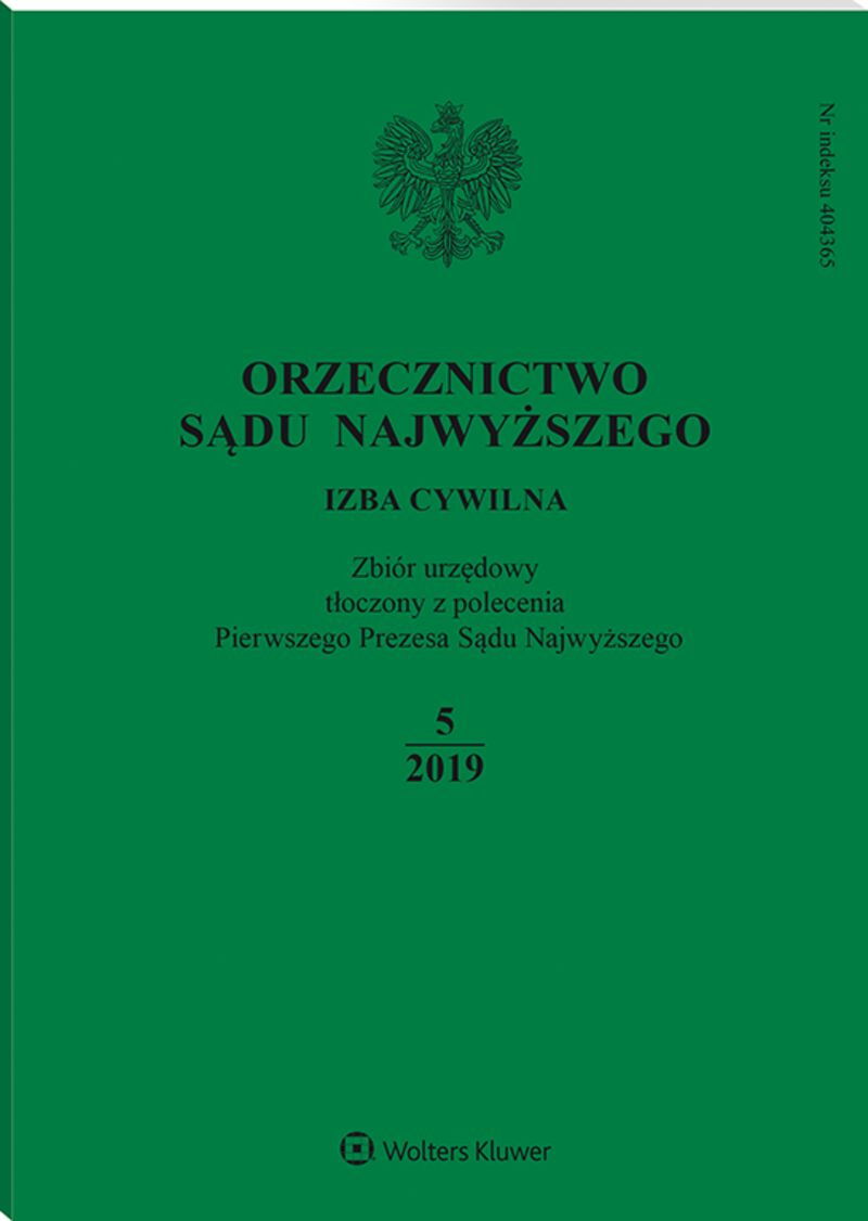 Orzecznictwo Sądu Najwyższego. Izba Cywilna - Nr 5/2019