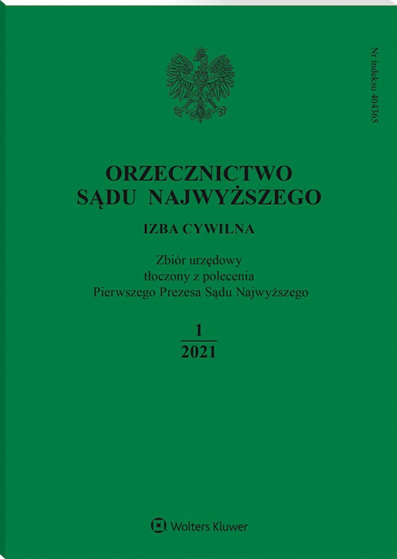 Orzecznictwo Sądu Najwyższego. Izba Cywilna - Nr 1/2021