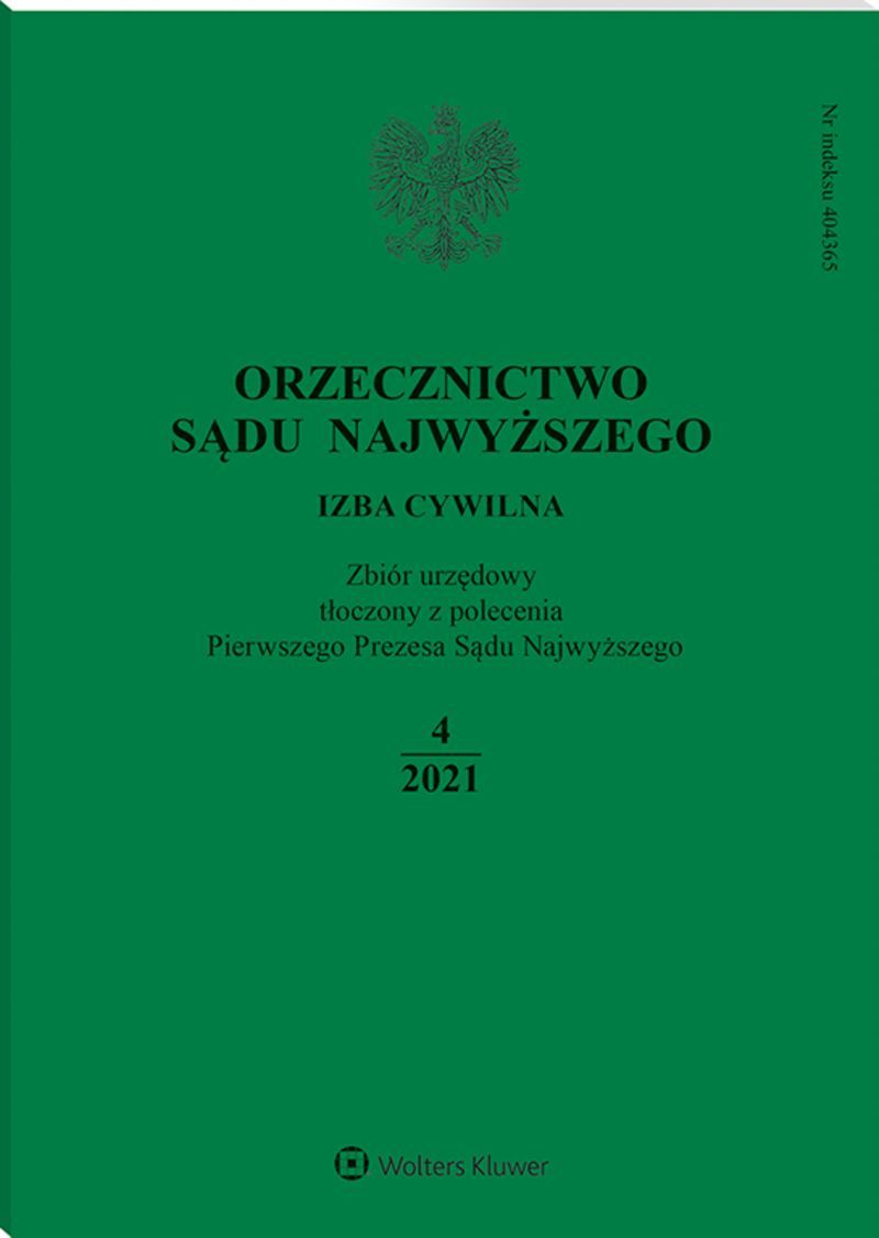 Orzecznictwo Sądu Najwyższego. Izba Cywilna - Nr 4/2021
