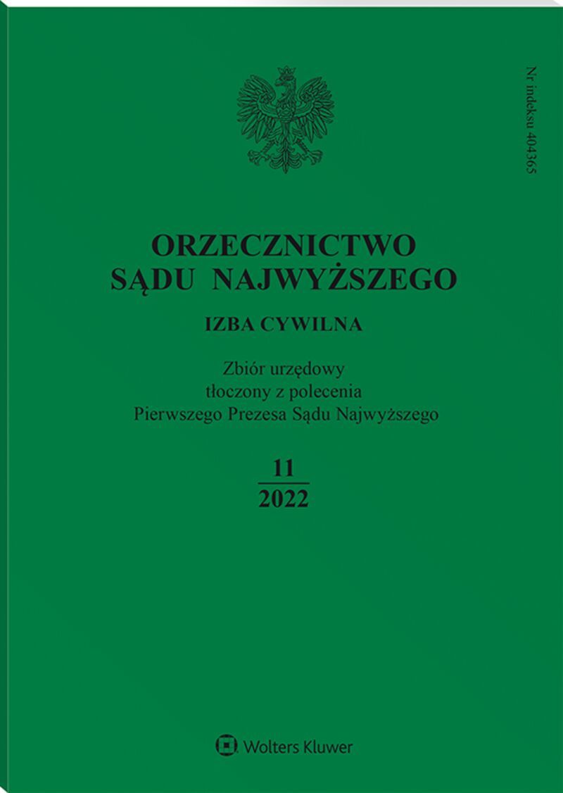 Orzecznictwo Sądu Najwyższego. Izba Cywilna - Nr 11/2022