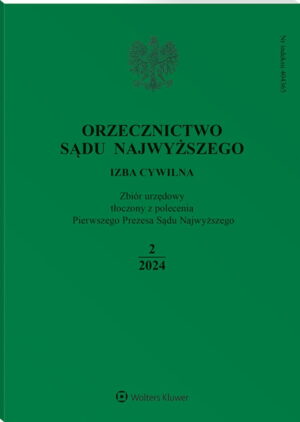 Orzecznictwo Sądu Najwyższego. Izba Cywilna - Nr 2/2024
