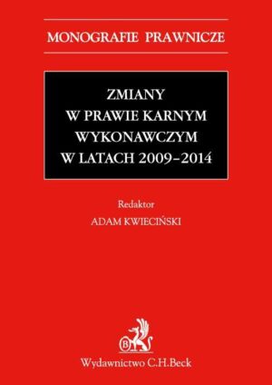 Zmiany w prawie karnym wykonawczym w latach 2009 - 2014