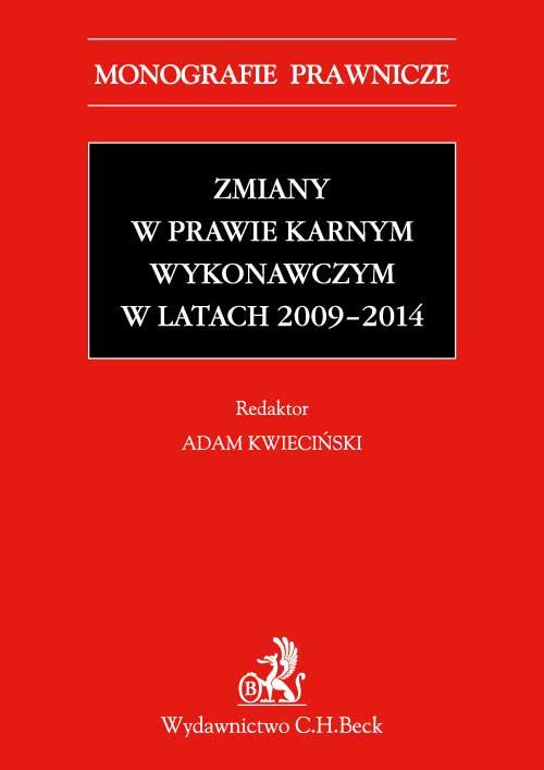Zmiany w prawie karnym wykonawczym w latach 2009 - 2014