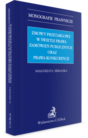 Zmowy przetargowe w świetle zamówień publicznych oraz prawa konkurencji