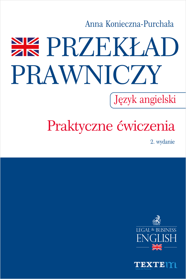 Przekład prawniczy. Praktyczne ćwiczenia. Język angielski