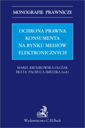 Ochrona prawna konsumenta na rynku mediów elektronicznych
