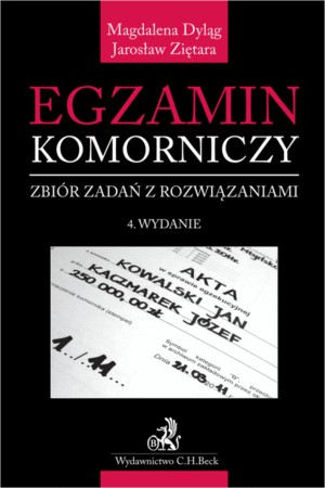 Egzamin komorniczy. Zbiór zadań z rozwiązaniami