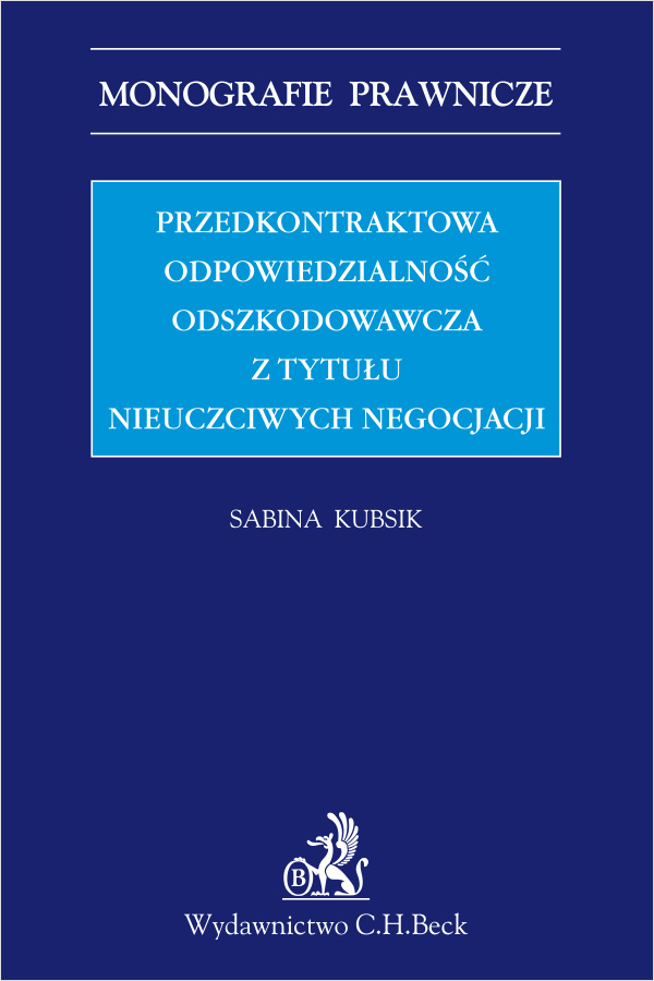 Przedkontraktowa odpowiedzialność odszkodowawcza z tytułu nieuczciwych negocjacji