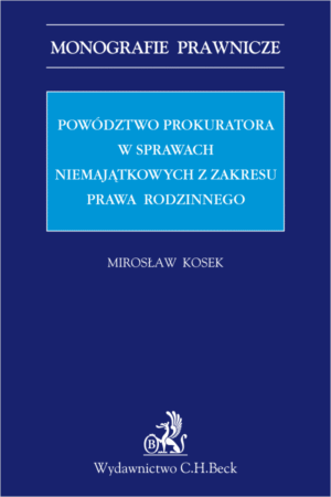 Powództwo prokuratora w sprawach niemajątkowych z zakresu prawa rodzinnego
