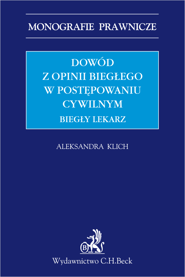 Dowód z opinii biegłego w postępowaniu cywilnym. Biegły lekarz