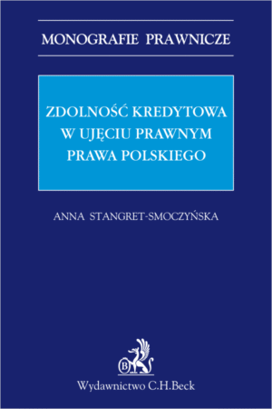 Zdolność kredytowa w ujęciu prawnym prawa polskiego