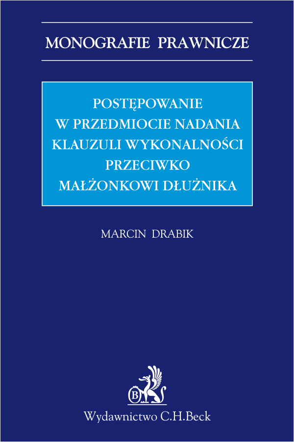 Postępowanie w przedmiocie nadania klauzuli wykonalności przeciwko małżonkowi dłużnika