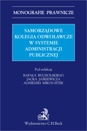 Samorządowe kolegia odwoławcze w systemie administracji publicznej