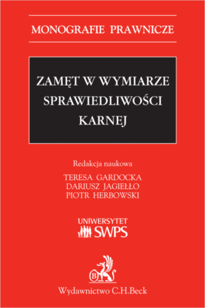 Zamęt w wymiarze sprawiedliwości karnej