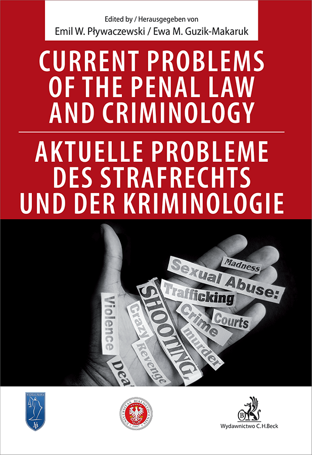 Current Problems of the Penal Law and Criminology. Aktuelle probleme des Strafrechs und der Kriminologie