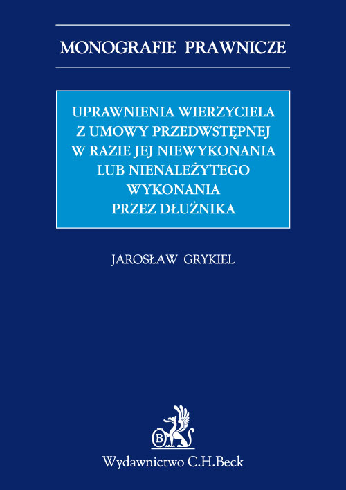 Uprawnienia wierzyciela z umowy przedwstępnej w razie jej niewykonania lub nienależytego wykonania przez dłużnika