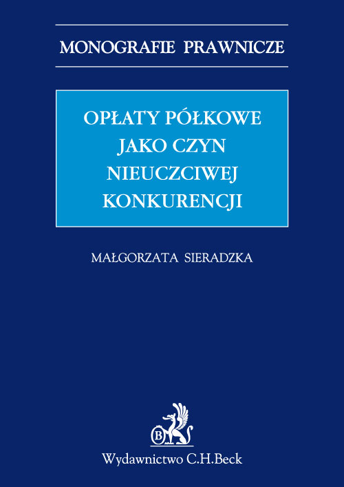 Opłaty półkowe jako czyn nieuczciwej konkurencji