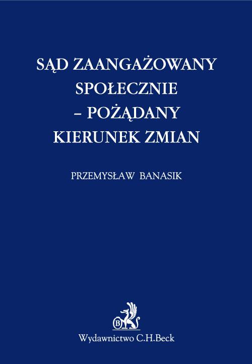 Sąd zaangażowany społecznie – pożądany kierunek zmian