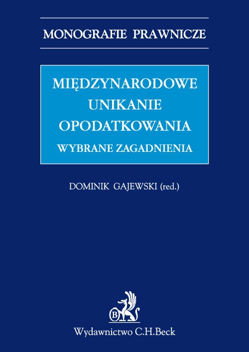 Międzynarodowe unikanie opodatkowania. Wybrane zagadnienia