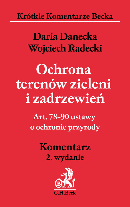 Ochrona terenów zieleni i zadrzewień. Art. 78–90 ustawy o ochronie przyrody. Komentarz