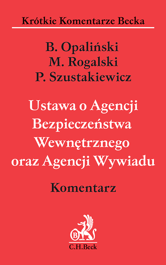 Ustawa o Agencji Bezpieczeństwa Wewnętrznego oraz Agencji Wywiadu. Komentarz