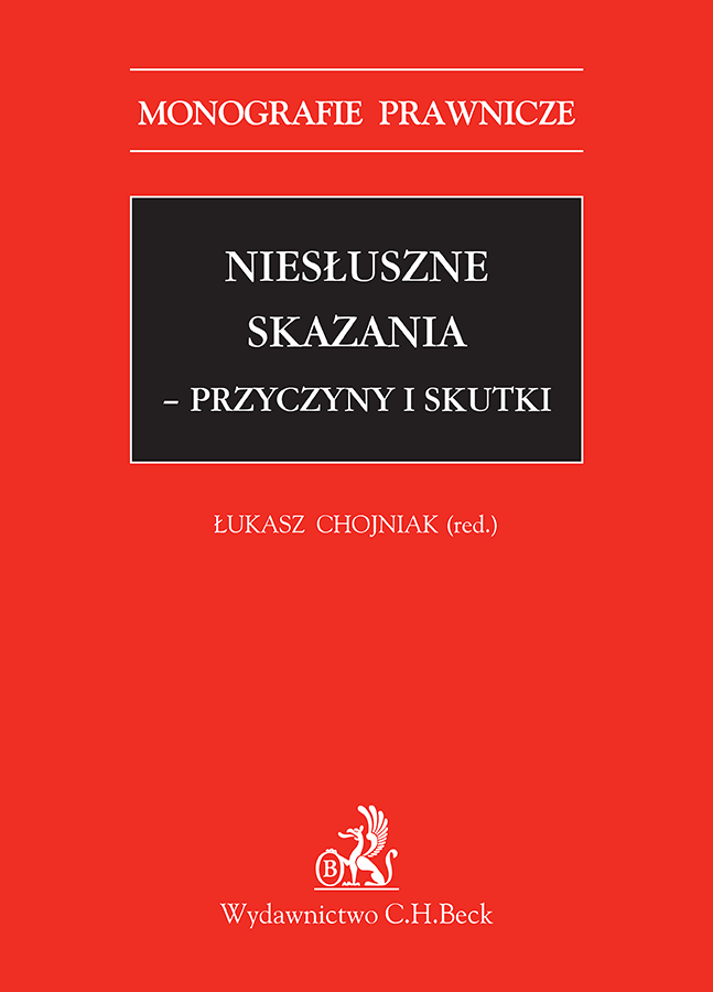 Niesłuszne skazania - przyczyny i skutki