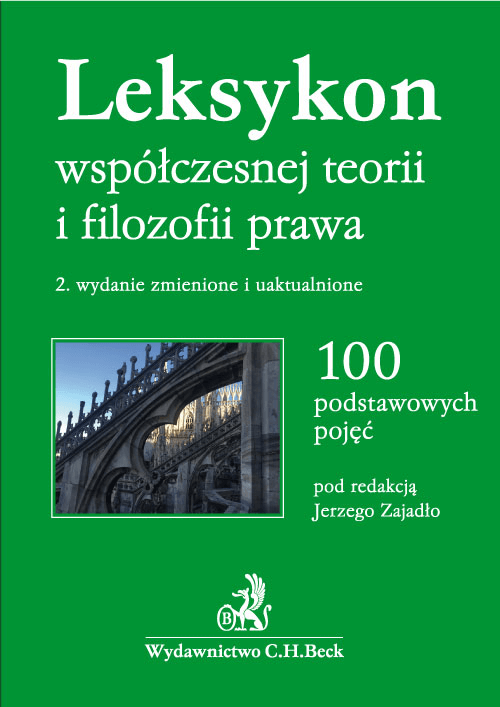Leksykon współczesnej teorii i filozofii prawa. 100 podstawowych pojęć