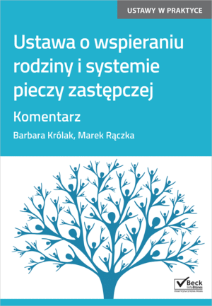 Ustawa o wspieraniu rodziny i systemie pieczy zastępczej. Komentarz + płyta CD