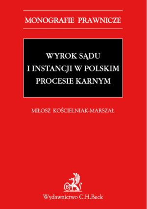 Wyrok sądu I instancji w polskim procesie karnym