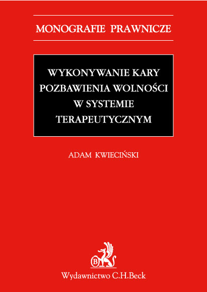 Wykonywanie kary pozbawienia wolności w systemie terapeutycznym