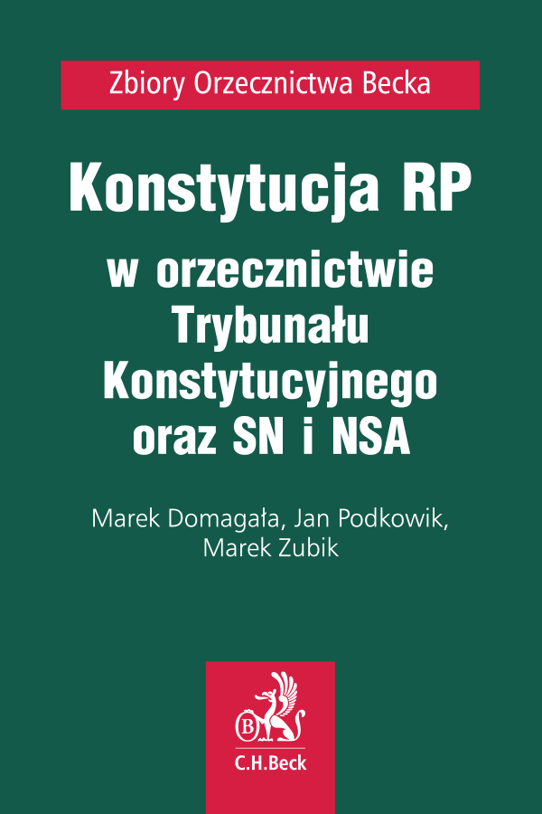 Konstytucja RP w orzecznictwie Trybunału Konstytucyjnego oraz SN i NSA