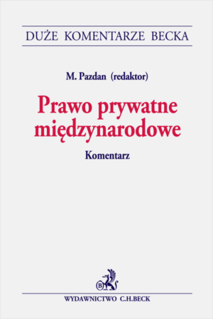 Prawo prywatne międzynarodowe. Komentarz