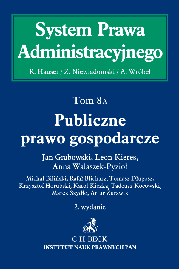 Publiczne prawo gospodarcze. System Prawa Administracyjnego. Tom 8 A