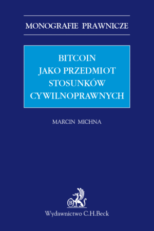 Bitcoin jako przedmiot stosunków cywilnoprawnych