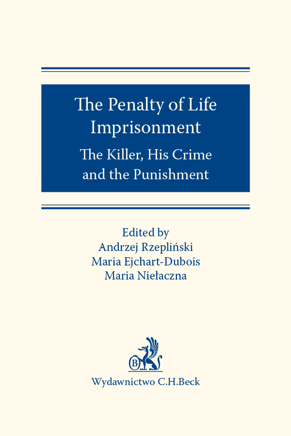 The Penalty of Life Imprisonment. The Killer, His Crime and the Punishment
