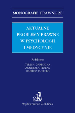 Aktualne problemy prawne w psychologii i medycynie