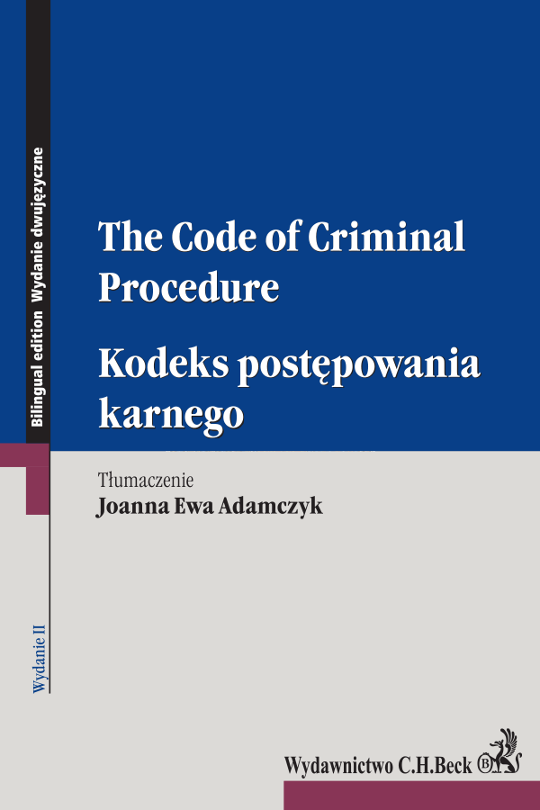 Kodeks postępowania karnego. The Code of Criminal Procedure