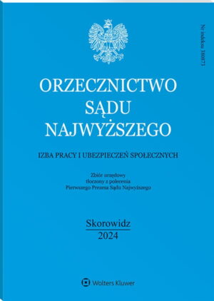 Orzecznictwo Sądu Najwyższego. Izba Pracy i Ubezpieczeń Społecznych - Nr 13/2024