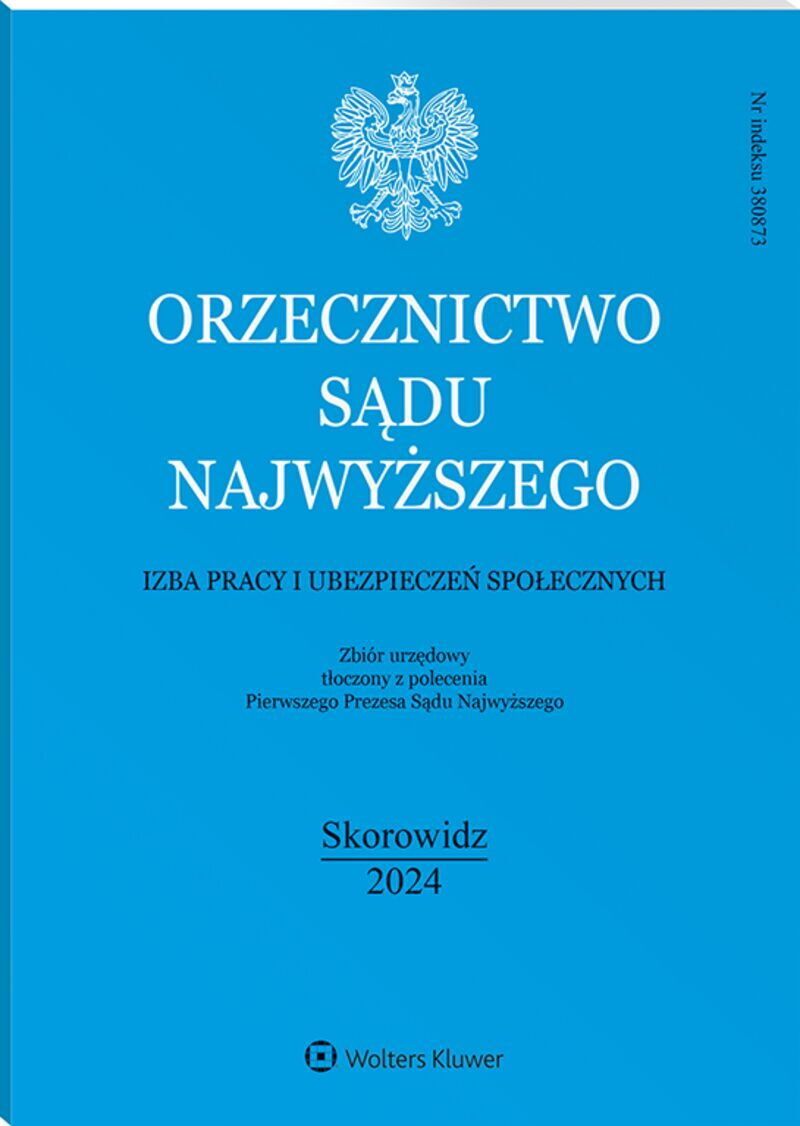 Orzecznictwo Sądu Najwyższego. Izba Pracy i Ubezpieczeń Społecznych - Nr 13/2024