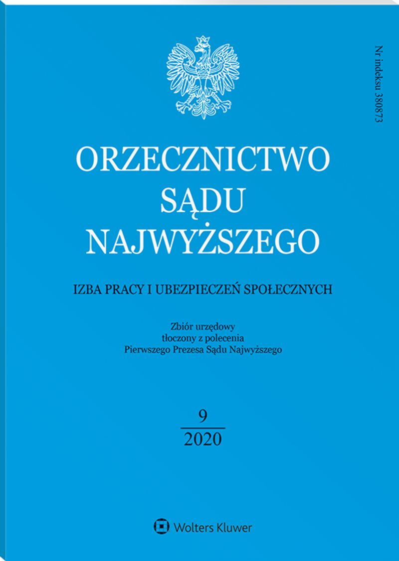 Orzecznictwo Sądu Najwyższego. Izba Pracy i Ubezpieczeń Społecznych - Nr 9/2020
