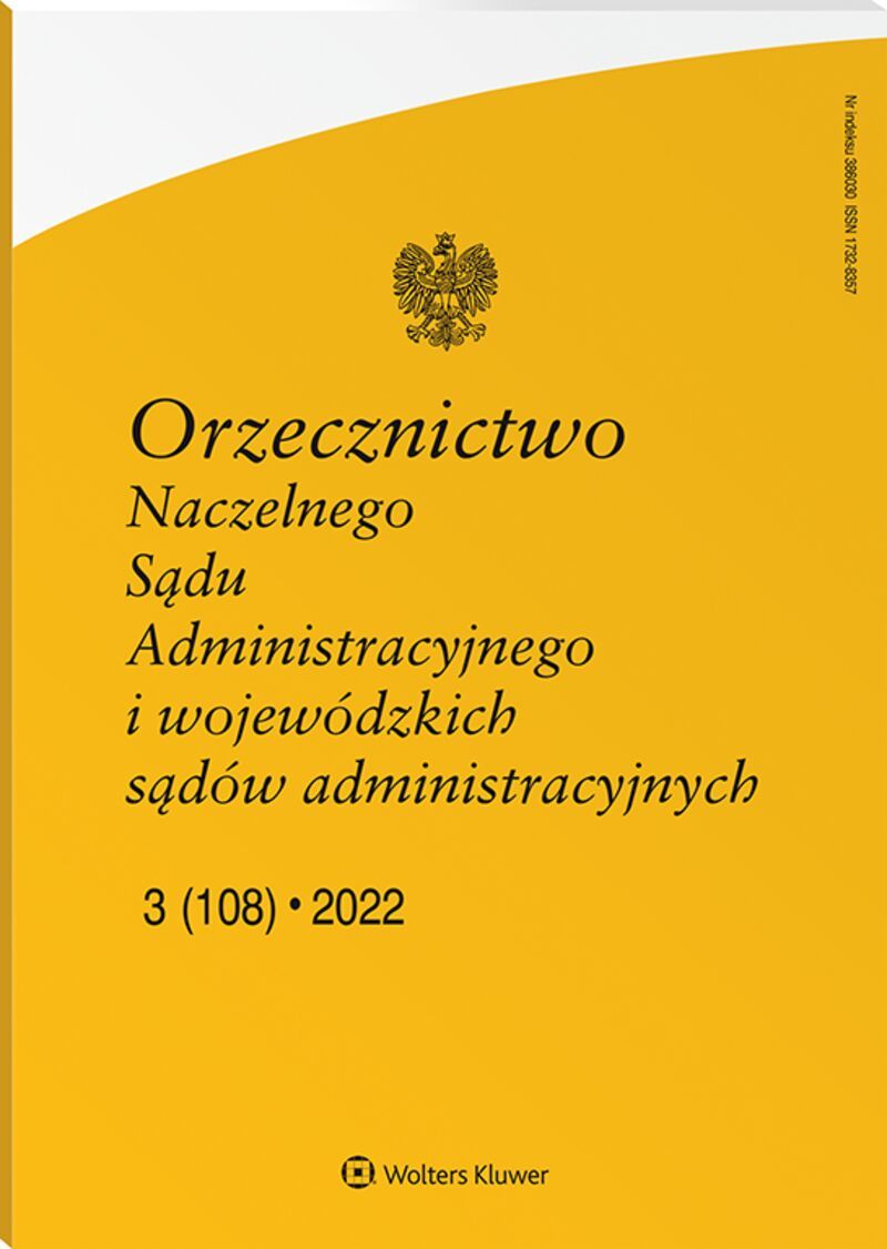 Orzecznictwo Naczelnego Sądu Administracyjnego i wojewódzkich sądów administracyjnych - Nr 3/2022