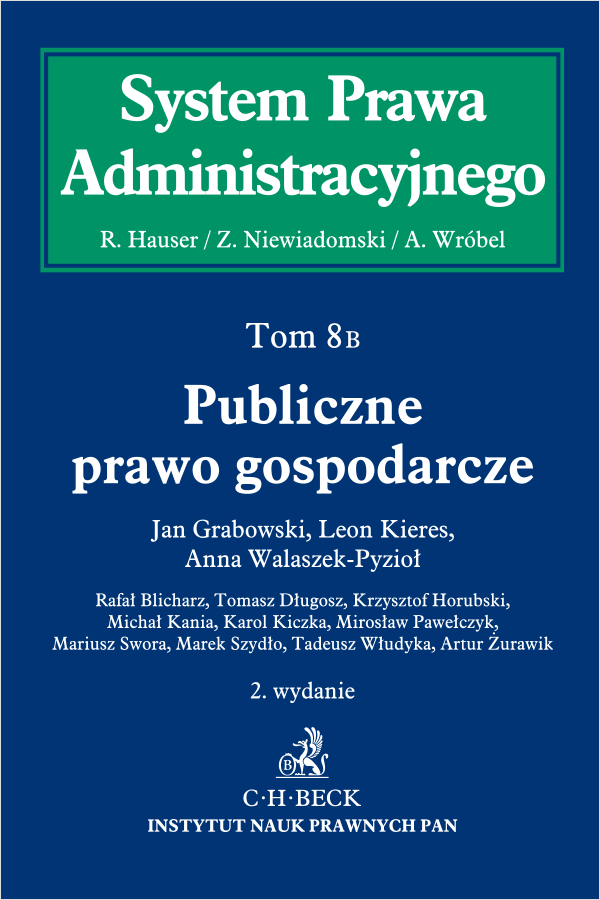 Publiczne prawo gospodarcze. System Prawa Administracyjnego. Tom 8 B