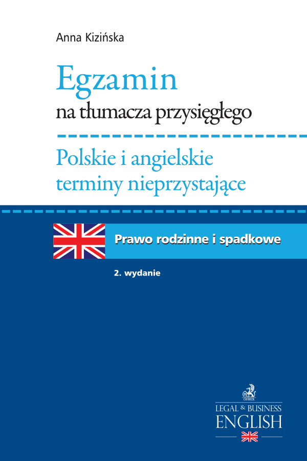 Egzamin na tłumacza przysięgłego. Polskie i angielskie terminy nieprzystające. Prawo rodzinne i spadkowe