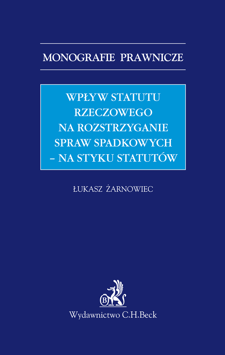 Wpływ statutu rzeczowego na rozstrzyganie spraw spadkowych - na styku statutów