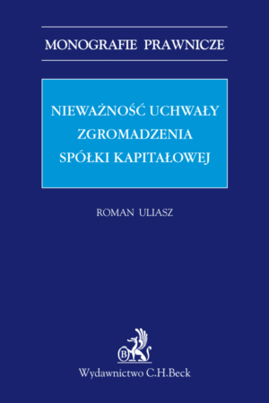 Nieważność uchwały zgromadzenia spółki kapitałowej