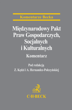 Międzynarodowy Pakt Praw Gospodarczych, Socjalnych i Kulturalnych. Komentarz